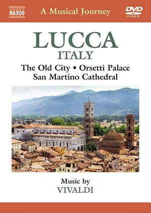 A Musical Journey: Lucca, Italy