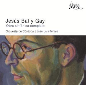 Jesús Bal y Gay: The Complete Orchestral Works