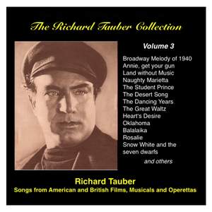 The Richard Tauber Collection, Vol. 3 - Songs from American and British Films, Musicals and Operetta (1935-1947)