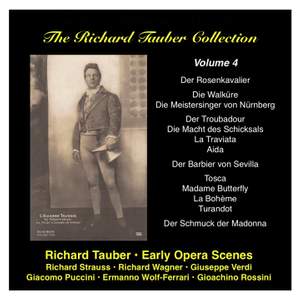 The Richard Tauber Collection, Vol. 4 - Early Opera Scenes