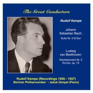 The Great Conductors: Rudolf Kempe (Bach - Beethoven) (1956-1957)