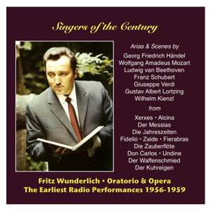 Singers of the Century: Fritz Wunderlich, Vol. 2 / The Earliest Radio Performances 1956-1959