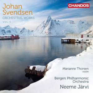 Johan Svendsen: Orchestral Works Volume 3