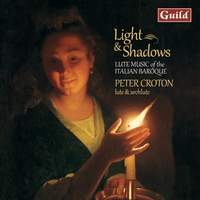 Light & Shadows: Lute Music of the Italian Baroque