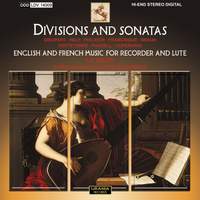 Divisions & Sonatas: English & French Music for Recorder and Lute