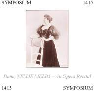 Dame Nellie Melba: An Opera Recital
