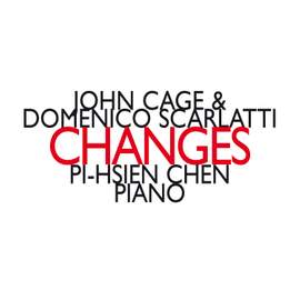 John Cage & Domenico Scarlatti: Changes