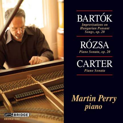 Martin Perry plays Bartók, Rózsa & Elliott Carter