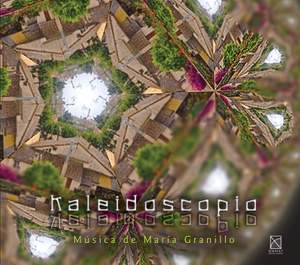 Kaleidoscopia: Music by Maria Granillo
