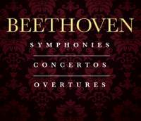 The Complete Beethoven Symphonies, Concertos & Overtures