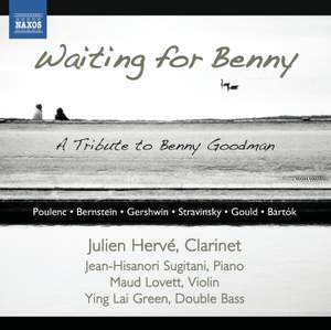 Waiting for Benny: A Tribute to Benny Goodman