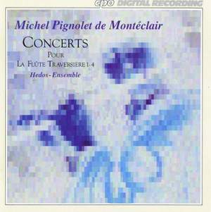 Monteclair: Flute Concertos Nos. 1-4