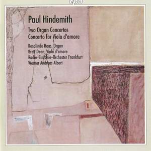 Hindemith: Two Organ Concertos & Concerto fo Viola d'amore Product Image