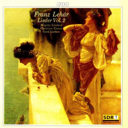 Lehár: Lieder, Vol. 2
