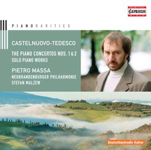 Castelnuovo-Tedesco: Piano Concertos Nos. 1 & 2 & Solo Piano Works