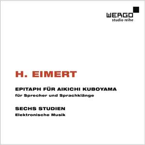 Herbert Eimert: Epitaph für Aikichi Kuboyama & Sechs Studien