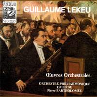 Lekeu: Orchestral Works Vol. 1