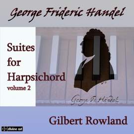 Handel: Harpsichord Suites Volume 2