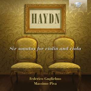 Haydn: 6 Sonatas for Violin and Viola HobVI