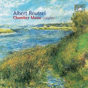 Roussel - Complete Chamber Music Product Image