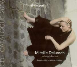Mireille Delunsch: La Tragédienne