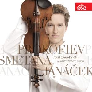 Josef Špaček plays Smetana, Janáček & Prokofiev