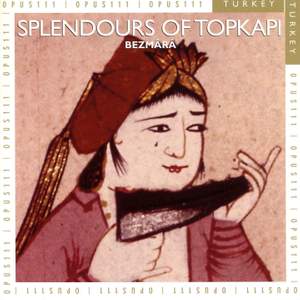 Bezmara: Splendours of Topkapi