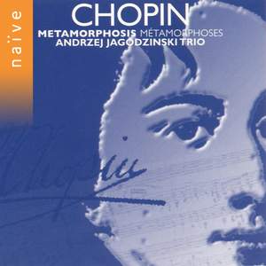 Chopin: Metamorphoses