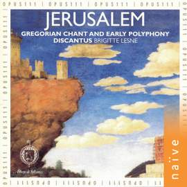Vocal Music (Jerusalem - Gregorian Chant and Early Polyphony)