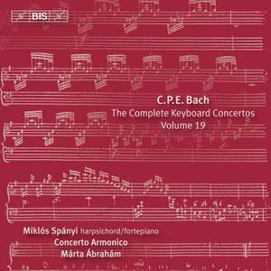 C P E Bach - Complete Keyboard Concertos, Volume 19