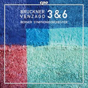 Bruckner: Complete Symphonies Volume 4