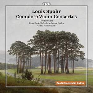 Louis Spohr: Complete Violin Concertos