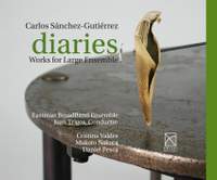 Sánchez-Gutiérrez: Diaries - Works for Large Ensemble