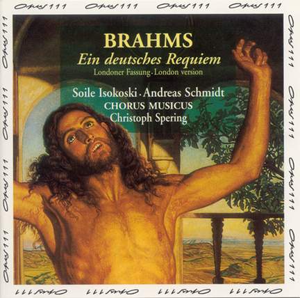 Brahms: Ein Deutsches Requiem, Op. 45