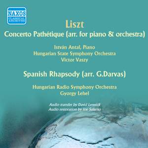Liszt: Concerto Pathetique & Spanish Rhapsody