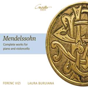 Mendelssohn: Complete Works for Cello and Piano