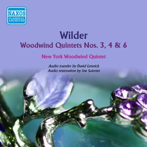 Wilder: Wind Quintets Nos. 3, 4 & 6