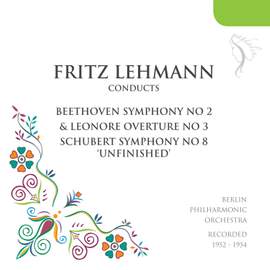 Fritz Lehmann conducts Beethoven & Schubert