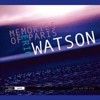 Eric Watson: Memories of Paris