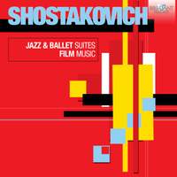 Shostakovich: Jazz & Ballet Suites