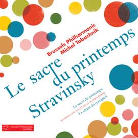 Stravinsky: Le Sacre du printemps & Le chant du Rossignol