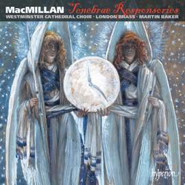 MacMillan: Tenebrae Responsories