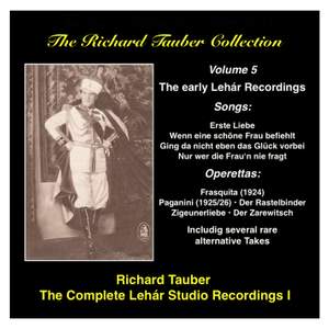 The Richard Tauber Collection, Vol. 5 - The Early Lehar Recordings (1924-1929)