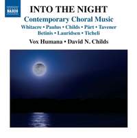 Into The Night: Contemporary Choral Music