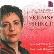 Violaine Prince: Oeuvres Choisies pour Piano et Violon