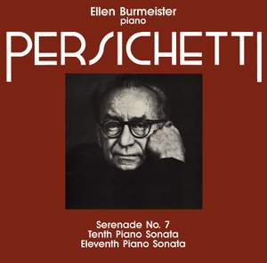 Persichetti: Piano Sonatas Nos. 10 & 11 - Serenade No. 7