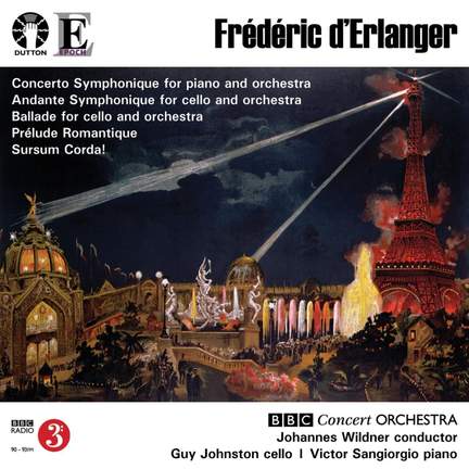 Frédéric d’Erlanger: Concertos & Orchestral Music
