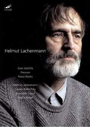 Helmut Lachenmann: Zwei Gefühle, Pression & Piano Works