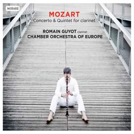 Mozart: Clarinet Concerto & Quintet