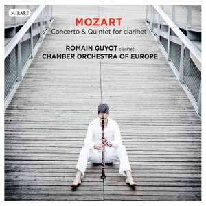 Mozart: Clarinet Concerto & Quintet